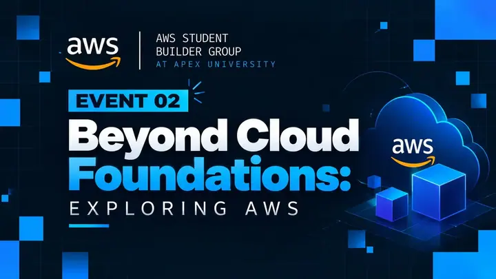 Beyond Cloud Foundations: Exploring AWS poster