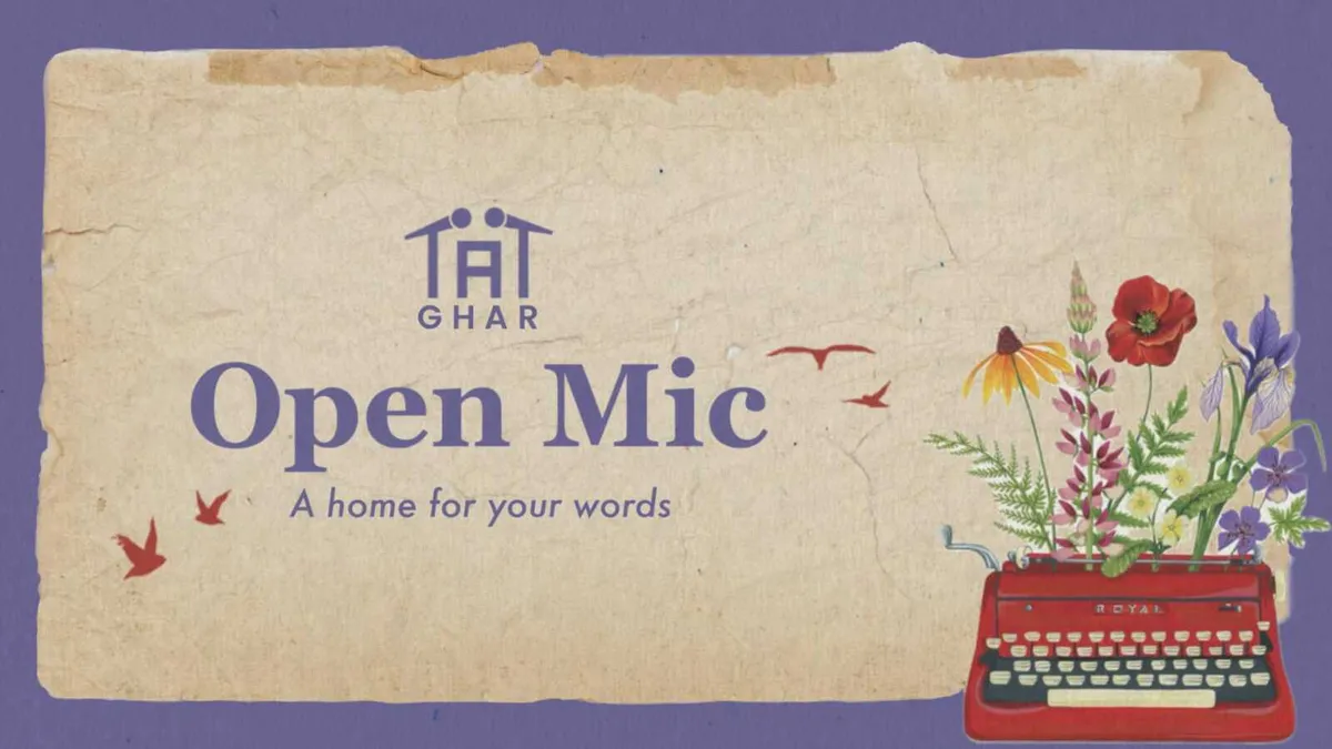 Ghar: An Open Mic for Words by Tape A Tale